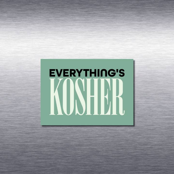 Everything's Kosher Magnet for wholesale by Everyday Yiddish