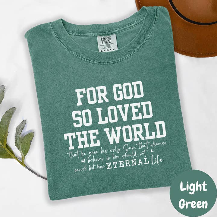 Epic Life - Designed - Wholesale Screen Printed T-Shirt - Women's - For God So Loved the World Shirt, Christian Bible Verse Tee, John 3:16 Comfort Colors® T-Shirt, Religious Faith Shirt, Inspirational Gift3