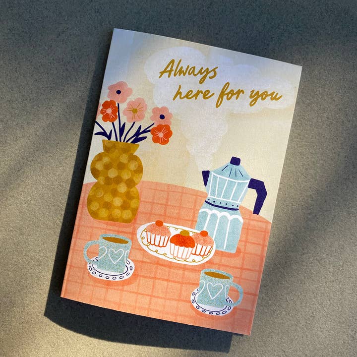 Lauren Sissons Studio - Wholesale Sympathy Card - Always Here for You Card - Support Sympathy Greeting Card1