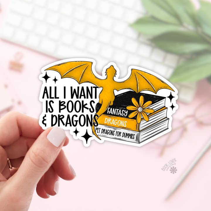 All I Want is Books & Dragons Stickers / Bookish Stickers for wholesale by Book Lover Merch Shop