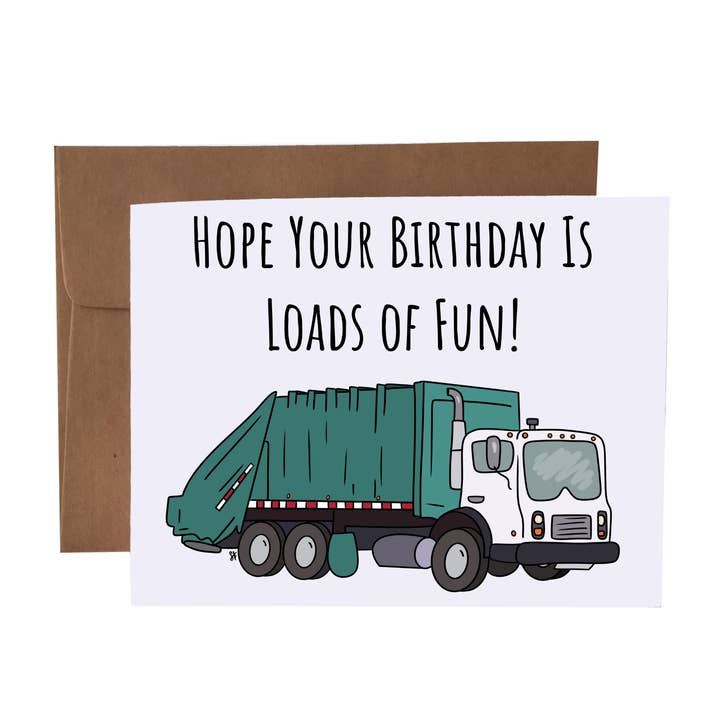SKP ink - Wholesale Birthday Card - Hope Your Birthday is Loads Of Fun | Garbage Truck Pun Card