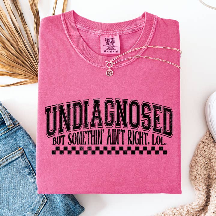 Refinery Number One LLC - Wholesale T-Shirt (Graphic) - Unisex - Undiagnosed, But Something Ain't Right, Mental Health Tshirt3