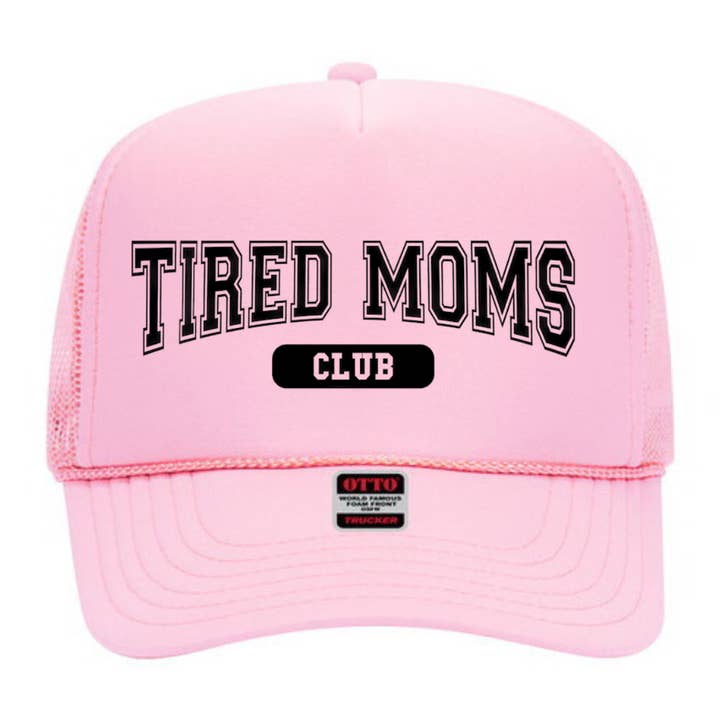 Tired Moms Club Trucker Hat for wholesale by Brandy & Daisy's Boutique