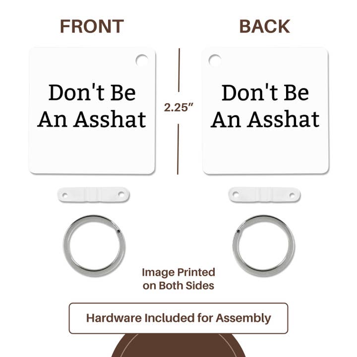 3dRose - Wholesale Keychain - Unisex - 3dRose, Image of Dont Be An Asshat, Key Chain4
