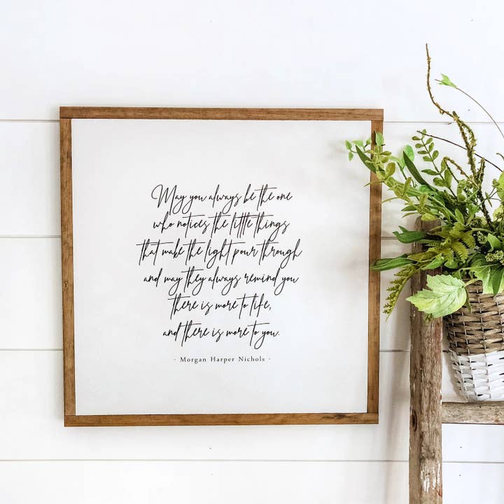 WillowBee Signs & Designs - Wholesale Sign - Morgan Harper Nichols Inspirational Quote