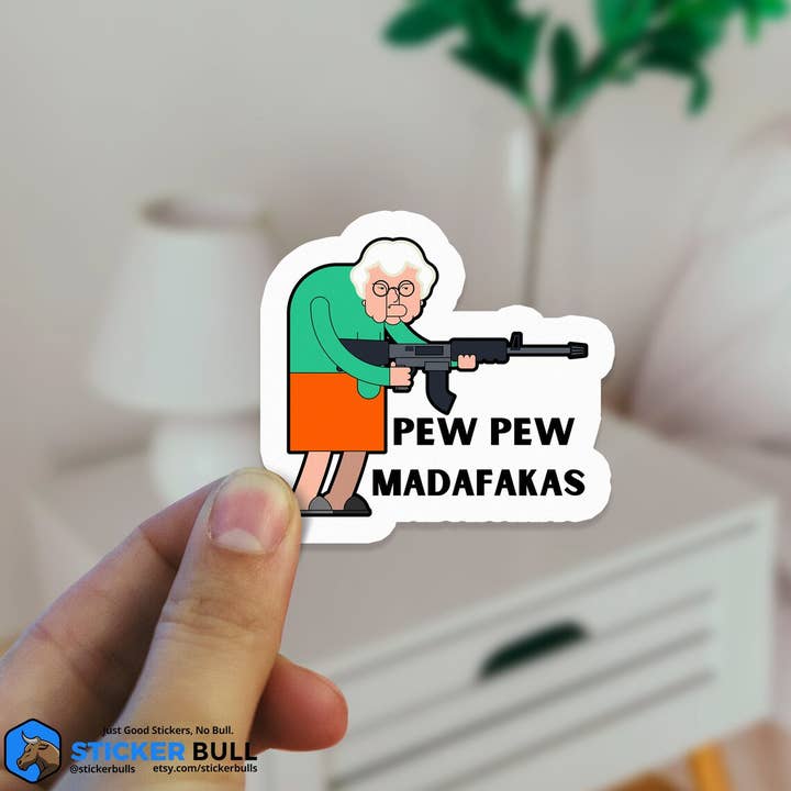 Sticker Bull - Wholesale Sticker - Pew Pew Madafakas Thug Granny Sticker, Waterproof Vinyl