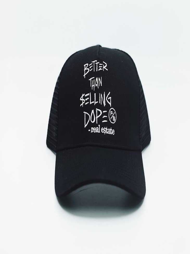 Wholesale Better Than Selling Dope - Real Estate (Trucker Hat - BLACK) for  your store - Faire