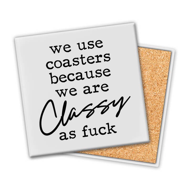 We Use Coasters | Coaster for wholesale by Pinetree Innovations