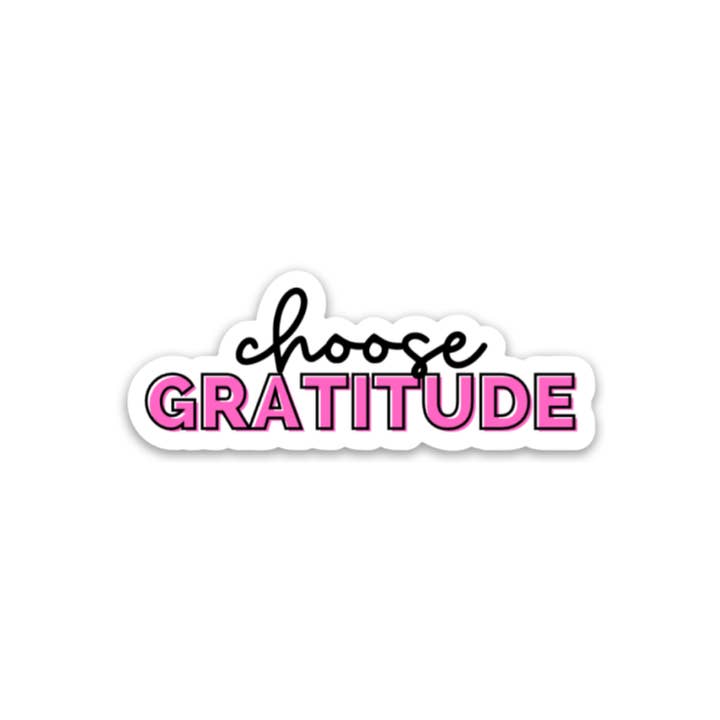 Choose Gratitude - Sticker for wholesale by Kevin & Kaia