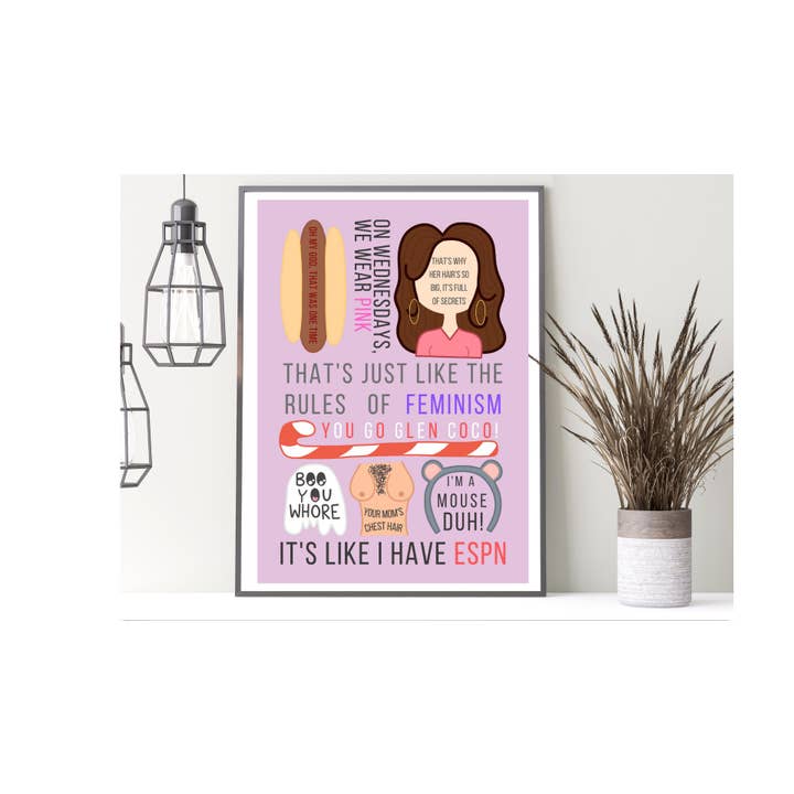 Mean Girls Print, Mean Girls Quotes, Mean Girls Film, Mean Girls Art for wholesale by Oh My Days