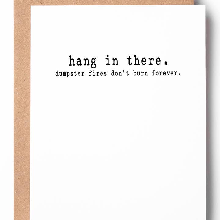 Peopleisms - Wholesale Friendship Card - Dumpster Fire Funny Letterpress Friendship Card