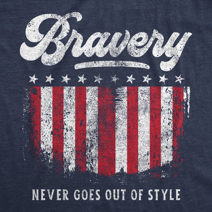 T-shirt Bravery Never Goes Out Of Style 4 juillet pour homme pour la vente par Crazy Dog T-Shirts