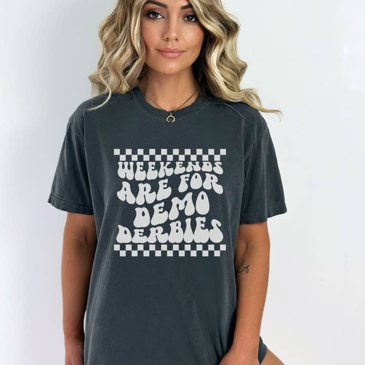 Weekends are for Demo Derbies Shirt, Demolition Derby Tee for wholesale by Sweet party Place