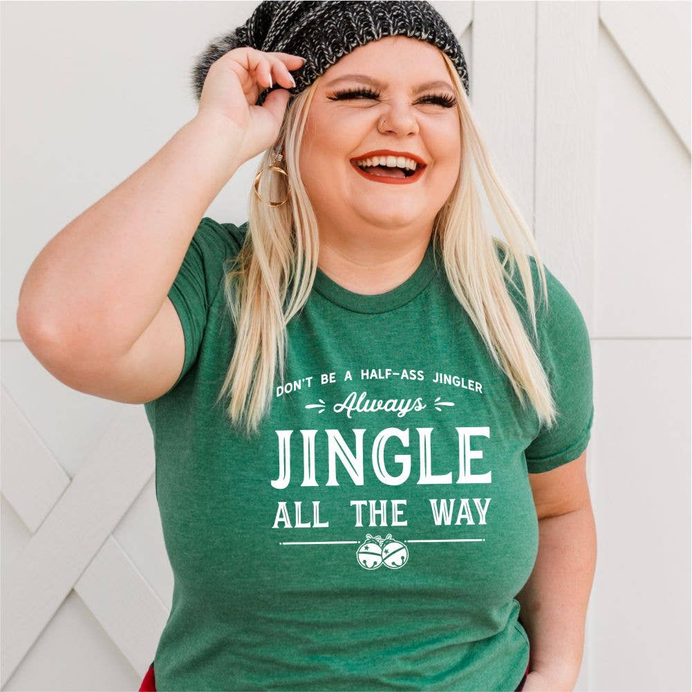 always jingle all the way shirt