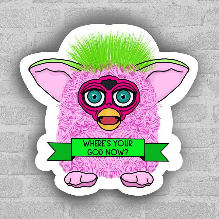 the weird emporium - Vente Autocollant - 3" Où est ton Dieu maintenant Furby0