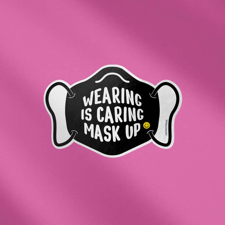 Moonymade - Wholesale Sticker - Wearing is Caring Mask Up Fundraiser Vinyl Sticker2
