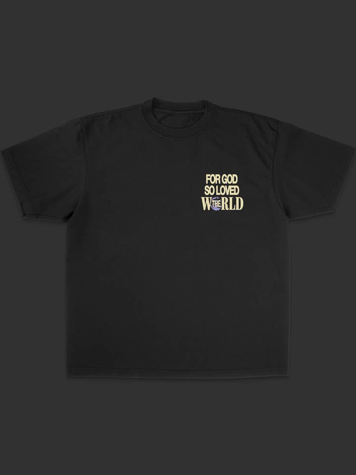 Jesus Loves You Company - Wholesale Screen Printed T-Shirt - Unisex - "For God So Loved The World" Tee