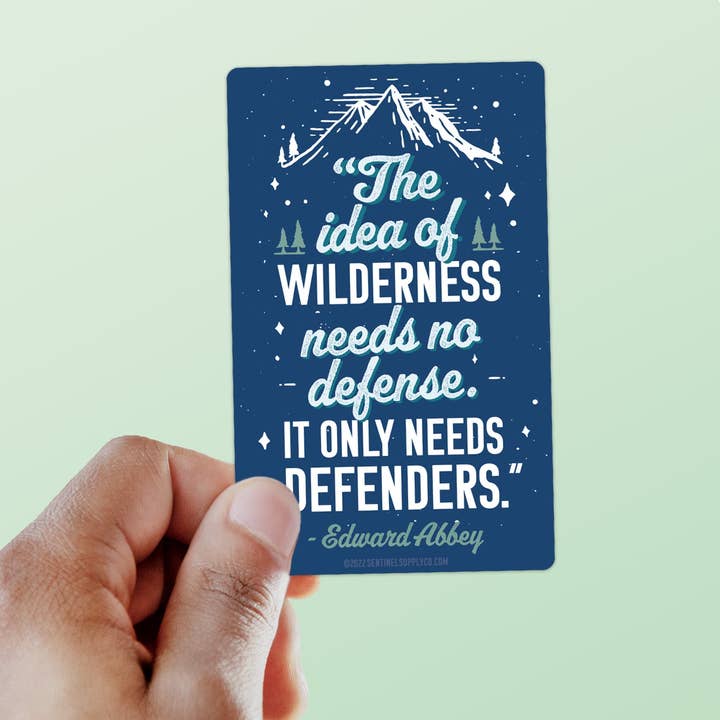 Sentinel Supply - Wholesale Sticker - Edward Abbey Wilderness Defenders Quote Sticker