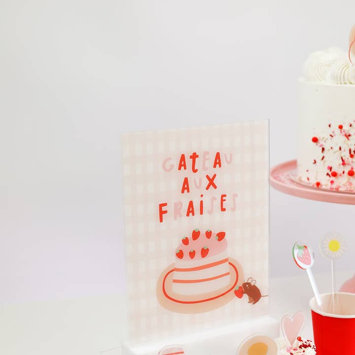 Joyeux Company - Wholesale Desk/Tabletop Sign - Gateau aux Fraises Acrylic Table Top Sign1