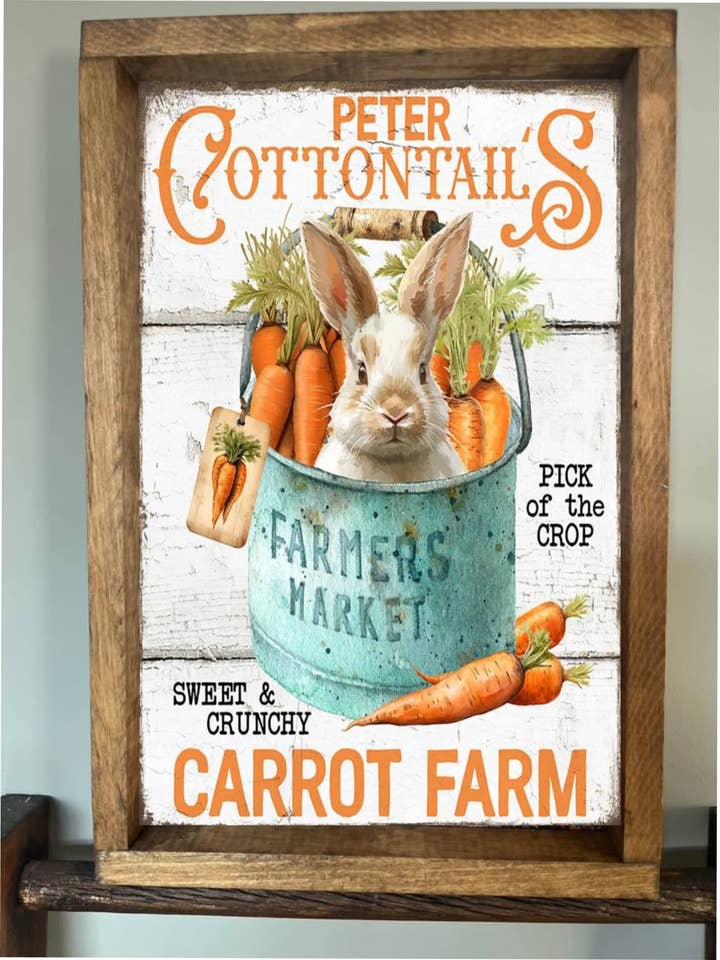 Peter Cottontail's Carrot Farm Farmhouse Sign for wholesale by Stir Crazy Signs