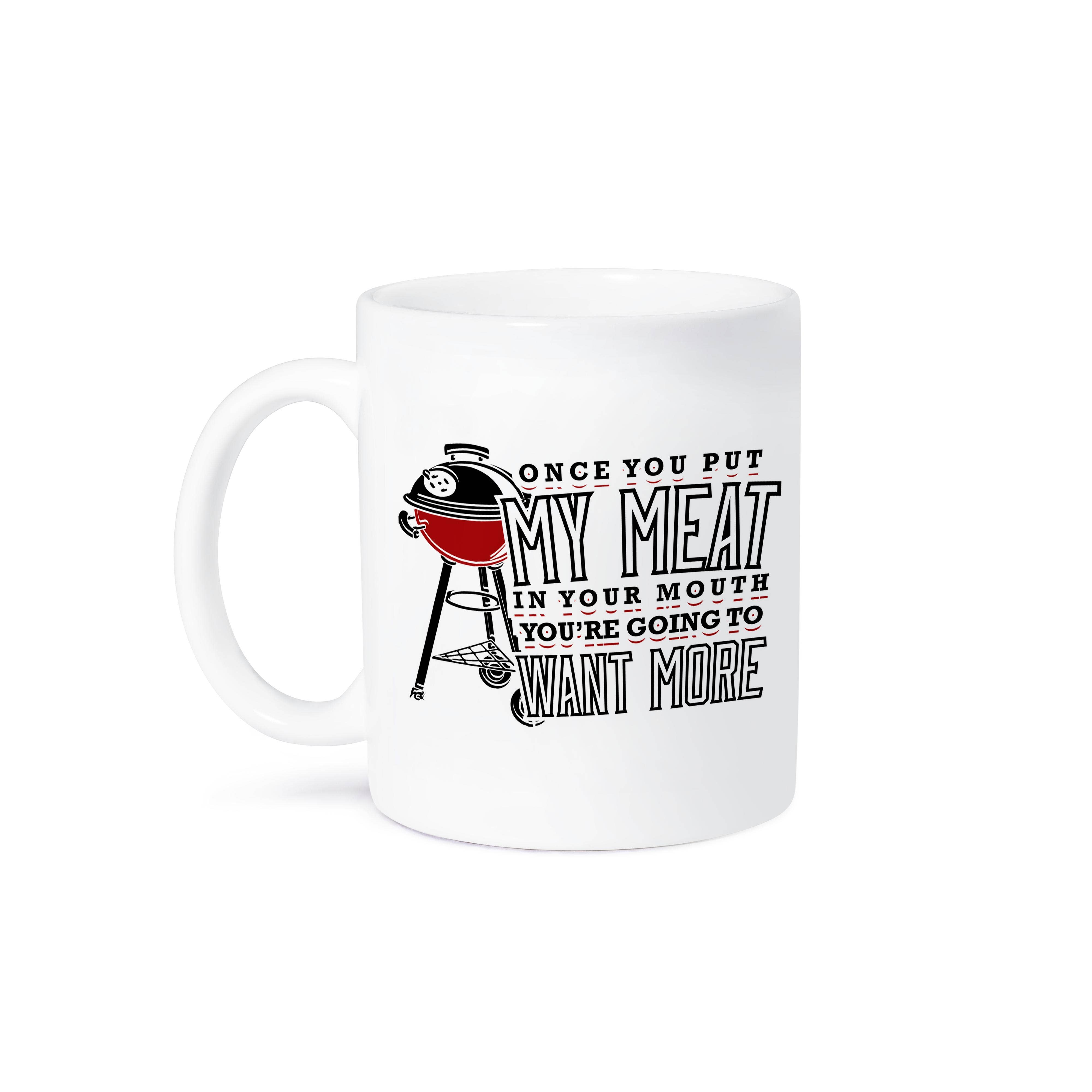 3dRose - Wholesale Coffee Mug - 3dRose, Once You Put My Meat in Your Mouth You Will Want More BBQ Humor, Mug8
