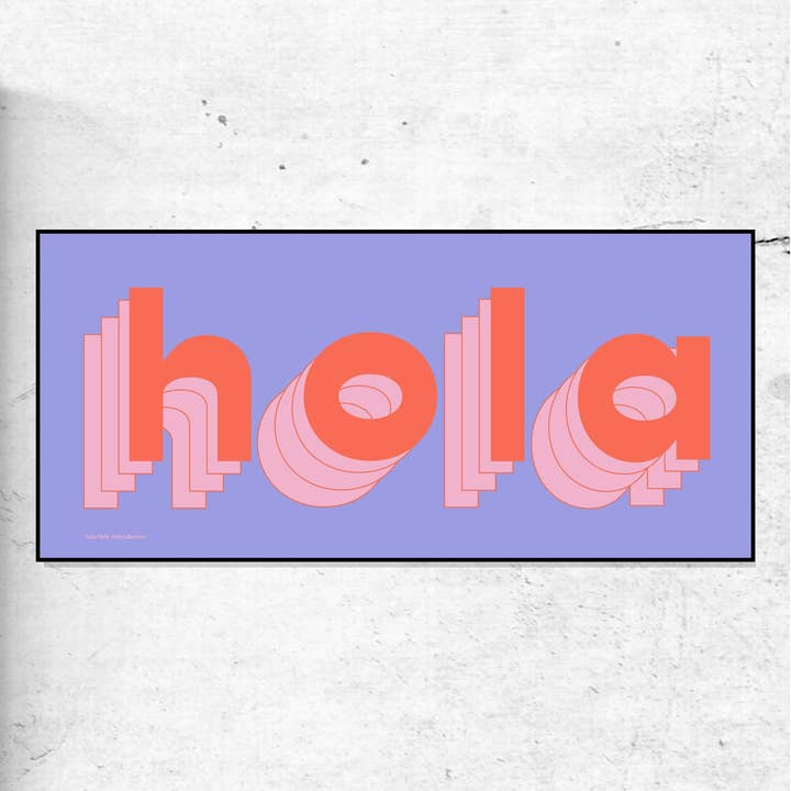 Hola hola - Typografiskt väggkonsttryck för wholesale av DOODLE MOO LTD