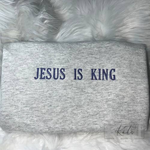 Jesus Is King Embroidered Sweatshirt for wholesale by Southern Stitch Studio