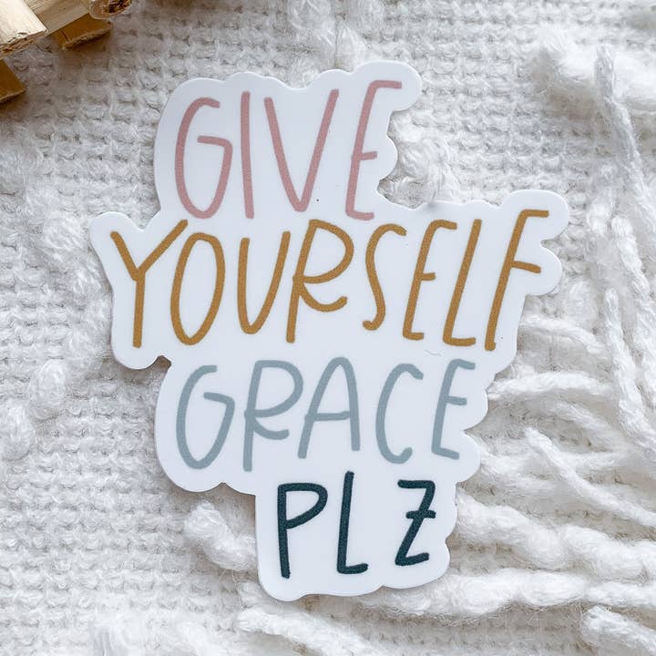 Give Yourself Grace Plz Sticker for wholesale by chrpaperie