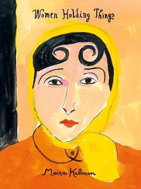Women Holding Things: Maira Kalman for wholesale by HarperCollins