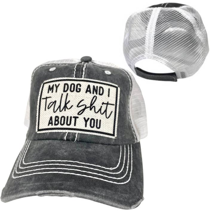 dkhandmade - Wholesale Trucker Hat - Unisex - MY DOG AND I TALK SHIT ABOUT YOU | UNISEX HAT | DISTRESSED1