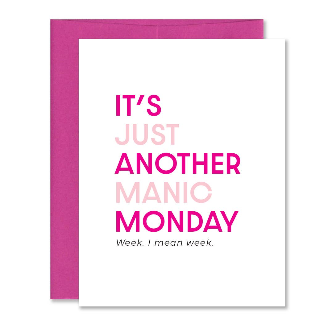 Jones Street Press - Wholesale Friendship Card - Just Another Manic Week - Funny Friendship Greeting Card0