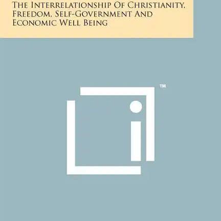Books by splitShops - Wholesale Politics & Current Events Book - God, Gold And Government: The Interrelationship Of Christianity, Freedom, Self-Government And Economic Well Being - Paperback
