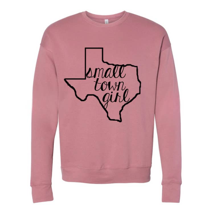 Small town girl sweatshirt| Custom State shirt for wholesale by Ruston Rose