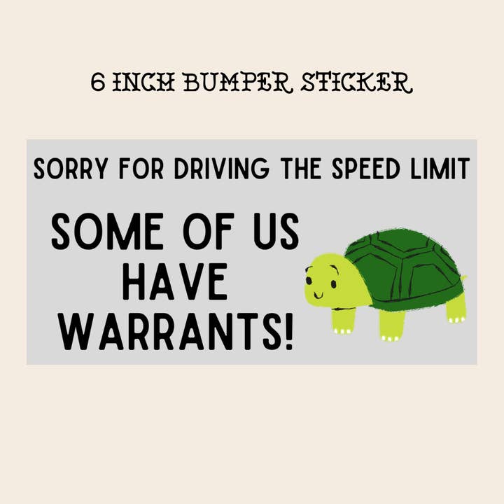 Funny Bumper Sticker Some of us have warrants for wholesale by Rebel Roses