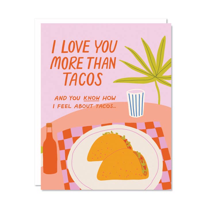 Tacos - Love Anniversary Valentine's Day Card for wholesale by Odd Daughter Paper Co.