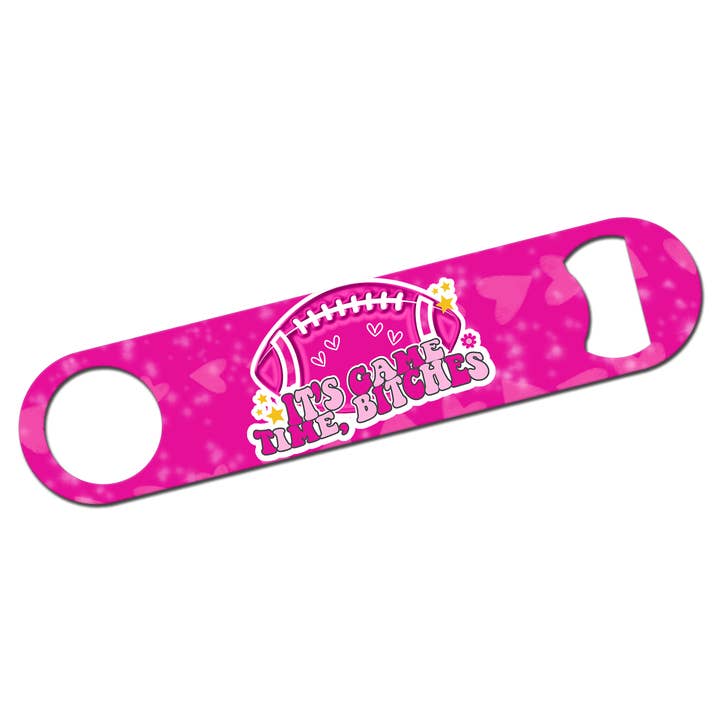 It's Game Time, Bitches Bottle Opener for wholesale by tcbco