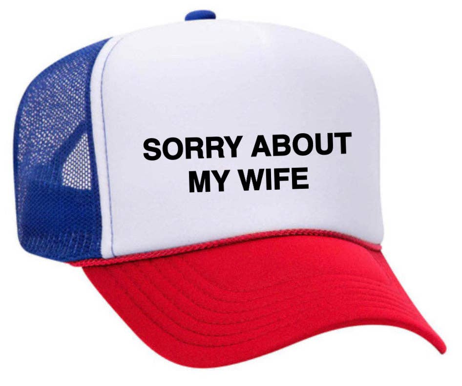Inappropriate Trucker Hats – boné - Unissexo por atacado – Desculpe, sobre o Chapéu My Wife Trucker23