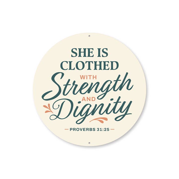 Ze is gekleed met kracht en waardigheid mama rond bord voor wholesale door Lizton Sign Shop, Inc