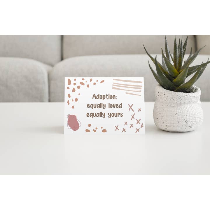 Paperleaf Studios - Wholesale Baby Card - Adoption Card: 'Equally Loved, Equally Yours'2