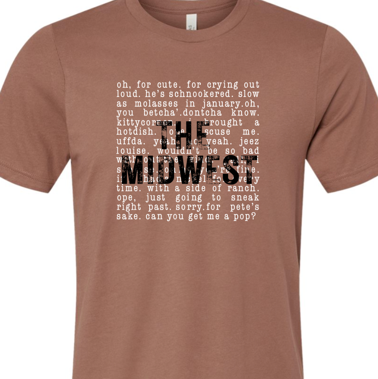 Kiki's Boutique - Wholesale Screen Printed T-Shirt - Women's - The Midwest Sayings Tee2