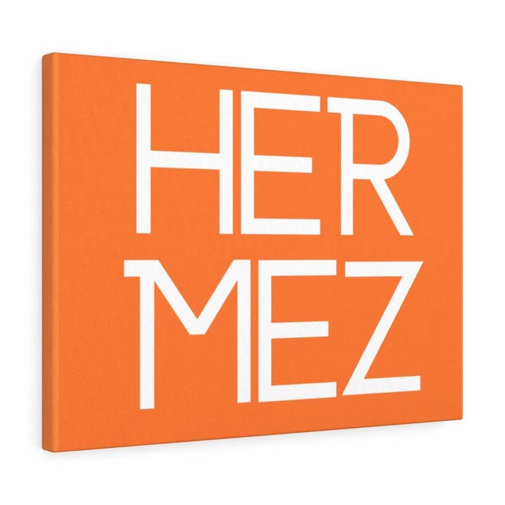 Her Mez Canvas Wall Print Art, Fashion Designer Canvas Wall Print Art, Home Decor, Inspired Canvas Wall Print Art in Multiple Sizes for wholesale by QuotesOn LLC