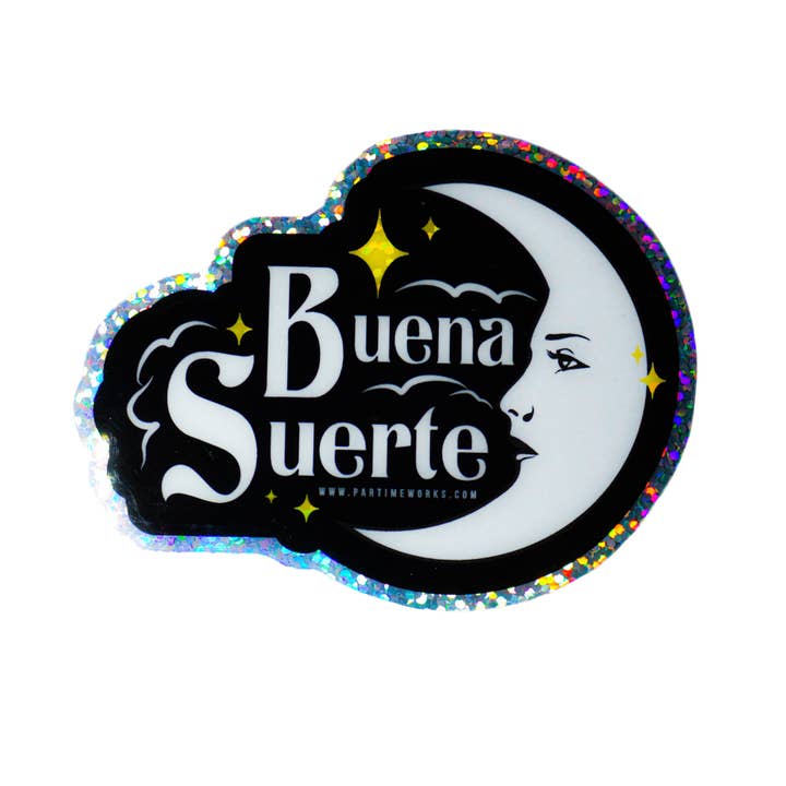 Buena Suerte 3” Sticker for wholesale by PARTIMEWORKS