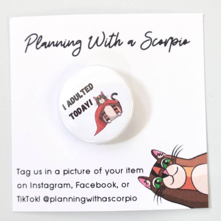 1 Inch "I Adulted Today" Sarcastic Cat Pin for wholesale by Rye & Co.