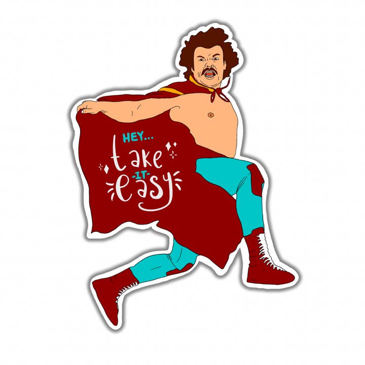 Gaec Studio - Wholesale Sticker - Nacho Libre "Hey, take it easy" Pop Culture Sticker