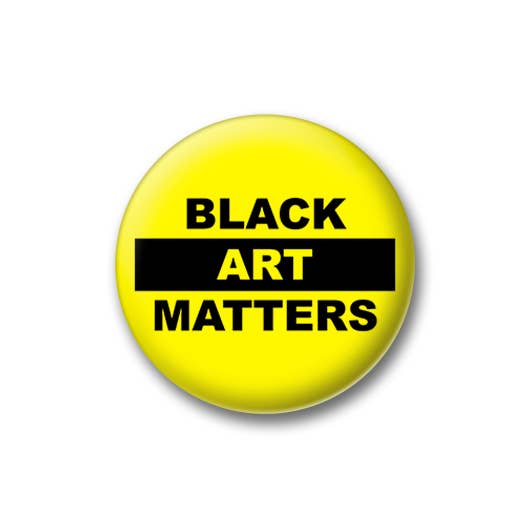 Willie Cole Black Art Matters Yellow Button for wholesale by Popcorn Custom Products