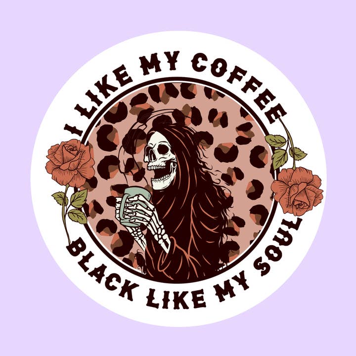 I Like My Coffee Black Like My Soul Funny Die-Cut Sticker for wholesale by The Sticker Lab