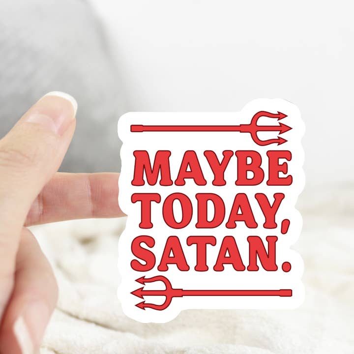 Ace the Pitmatian Co – wholesale Sticker – Maybe Today Satan Sticker1