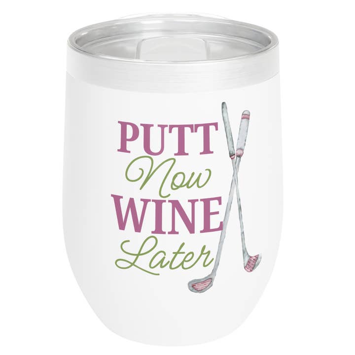 Born to Rally - Wholesale Insulated Mug/Tumbler - Golf Wine Tumbler - Putt Now, Wine Later 12oz Cup