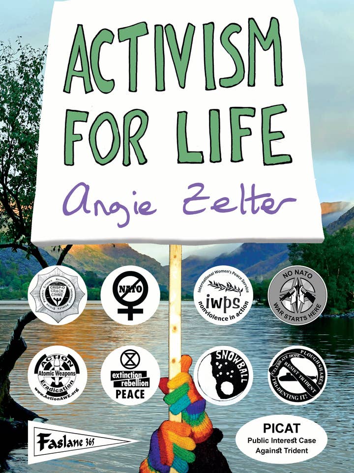Aktivismus fürs Leben von Angie Zelter für den Großhandel von Luath Press Ltd