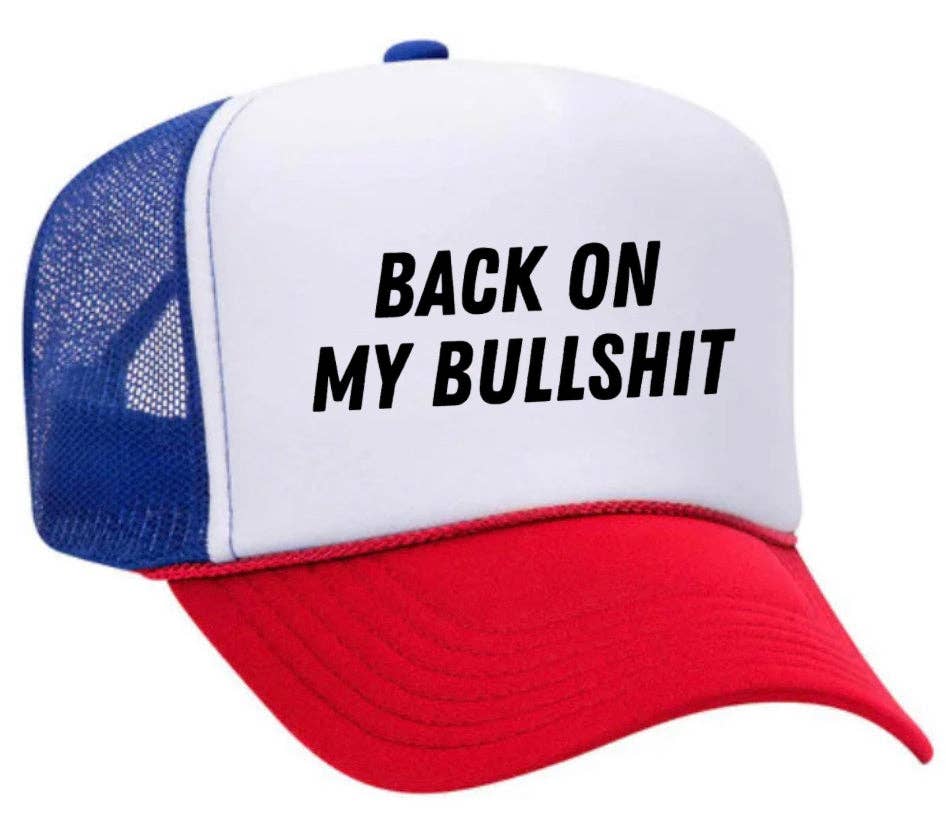 Inappropriate Trucker Hats - Wholesale Trucker Hat - Unisex - Back On My Bullshit Trucker Hat32